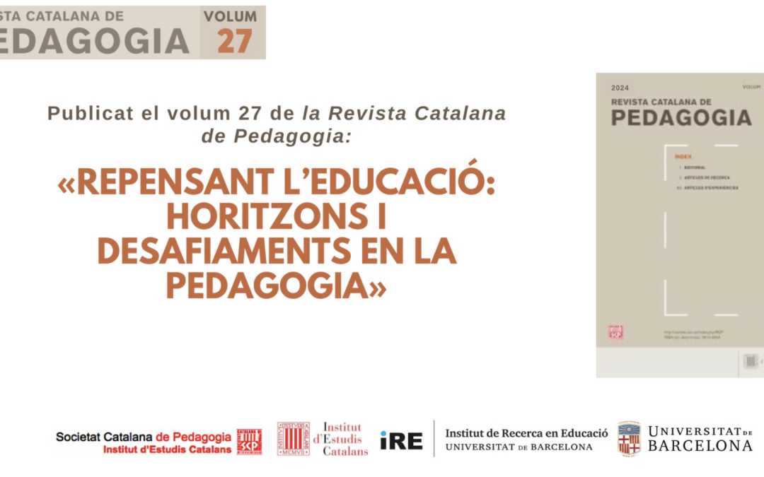 Revista Catalana de Pedagogia: Repensant l’educació: horitzons i desafiaments en la Pedagogia (volum 27)